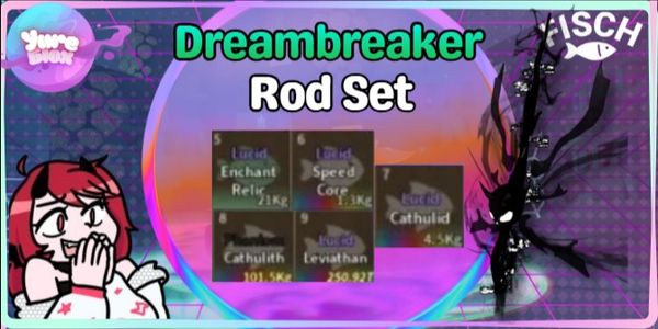 Dreambraker Rod Set