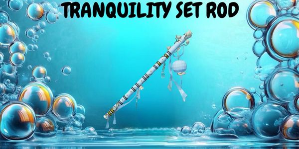 Tranquility Set Rod