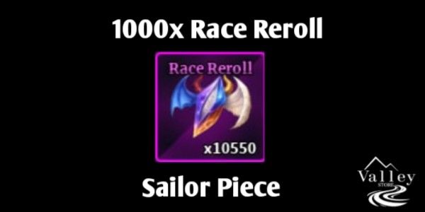 1000x Race Reroll | Sailor Piece | Fast Delivery
