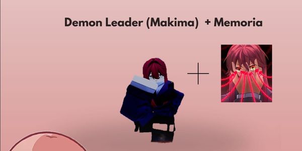 Get Unit Demon Leader (Makima) + Memoria Sign