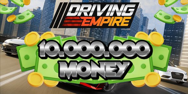 10M Money - Driving Empire (Description)