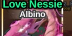 Love Nessie Albino