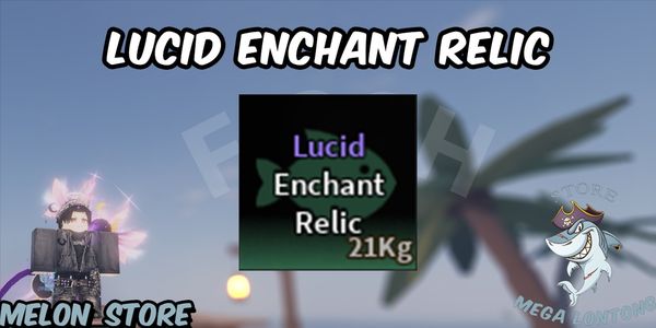 Lucid Enchant Relic