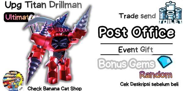 Upgraded Titan Drillman | Bonus Gems | Banana Cat Shop
