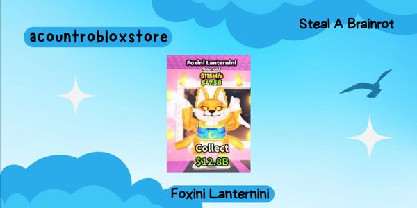 Foxini Lanternini - Steal A Brainrot