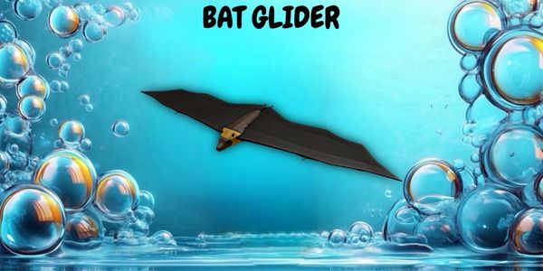 Bat Glider