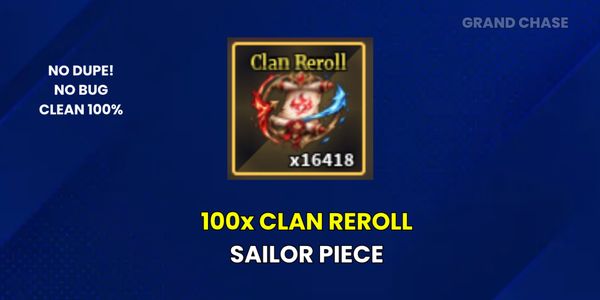 Clan Reroll Sailor Piece 100