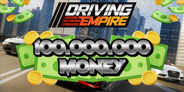 100M MONEY - Driving Empire (Description)