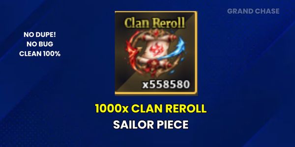 Clan Reroll Sailor Piece (1000x)