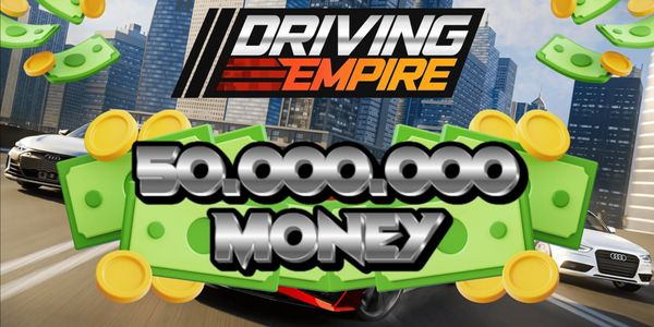 50M MONEY - Driving Empire (Description)