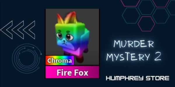Chroma Fire Fox