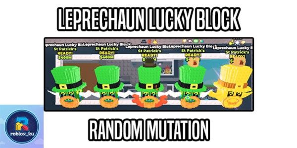 Leprechaun Lucky Block Steal A Brainrot