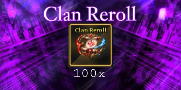 Clan Reroll 100x