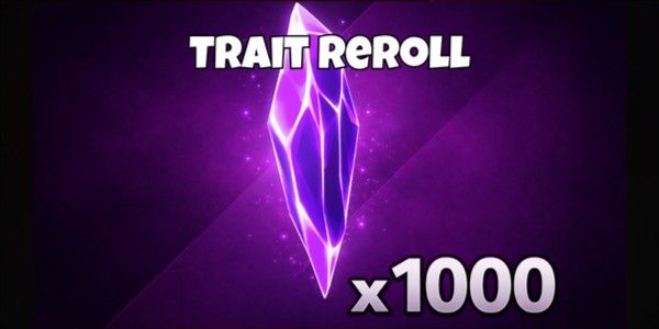1000 TRAIT REROLL