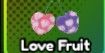 Love Fruit (Item Evo Boa) (Anime Last Stand)