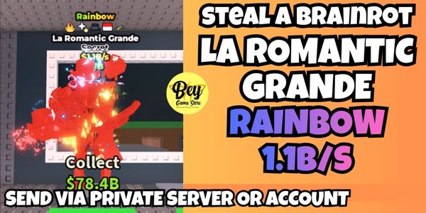 LA ROMANTIC GRANDE - STEAL A BRAINROT (INSTANT ACCOUNT)