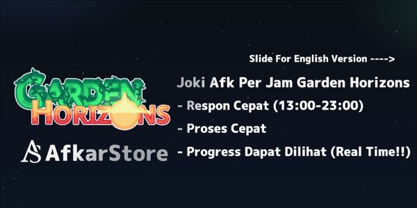 Joki Afk Garden Horizons per Hour – Fast & Efficient AFK Farming
