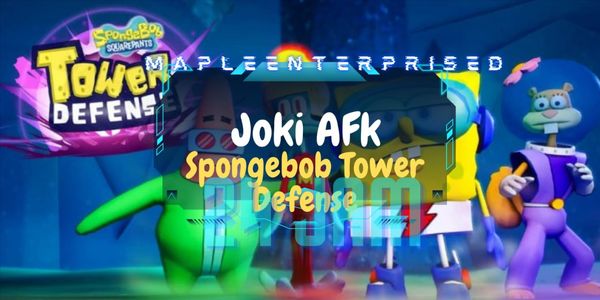 Joki AFK 24 Hours | SpongeBob Tower Defense
