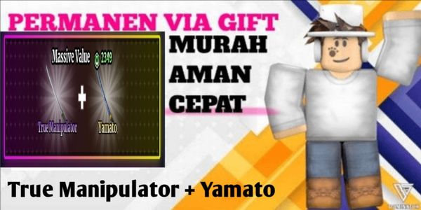 True Manipulator + Yamato