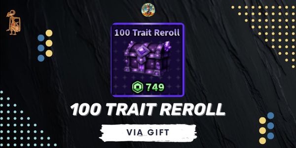 100 Trait Reroll
