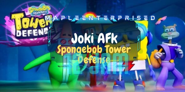 Joki AFK 12 Hours | SpongeBob Tower Defense