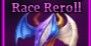 Race Reroll