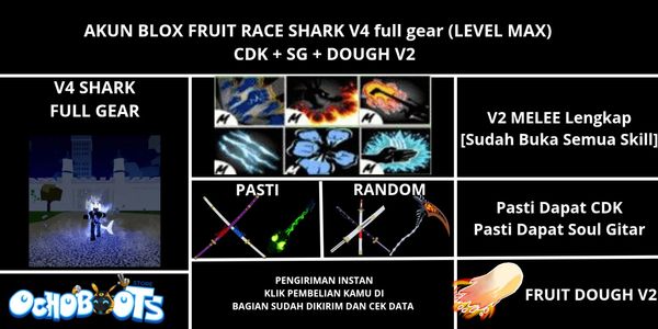 Akun Blox Fruit Race shark V4 Full Gear (Dough v2 + CDK + Soul Gitar) [Level MAX]