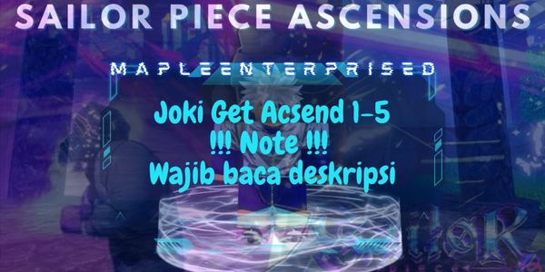 Joki AFK Get Ascend 1-5 | Sailor Piece