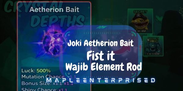 Joki AFK Get Aetherion Bait | Fist It