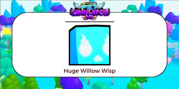 Huge Willow Wisp