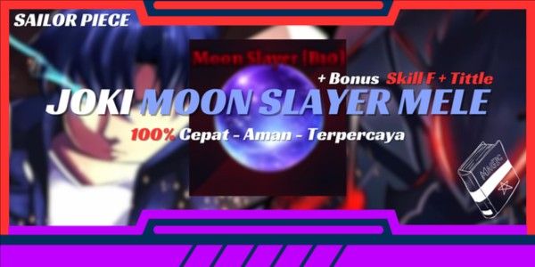 Joki Get Moon Slayer + Skill F + Title | Melee | Sailor Piece