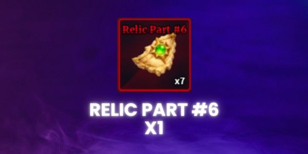 Relic Part #6 - Sailor Piece