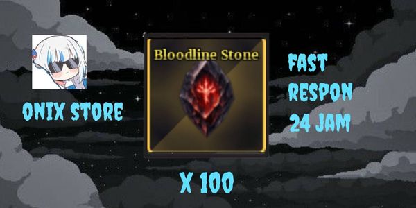 Bloodline Stone x100 ~Sailor Piece