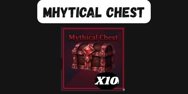 Mythical Chest