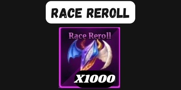Race Reroll