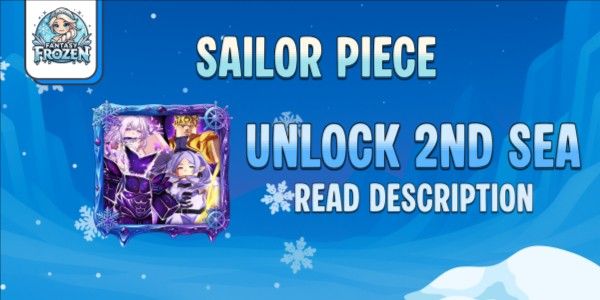 2nd Sea अनलॉक करें | Sailor Piece