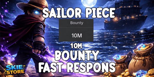 10M Bounty - Sailor Piece