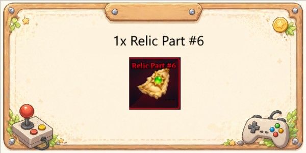 Relic Part #6