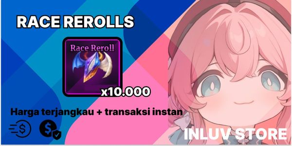 Race Rerolls x10000