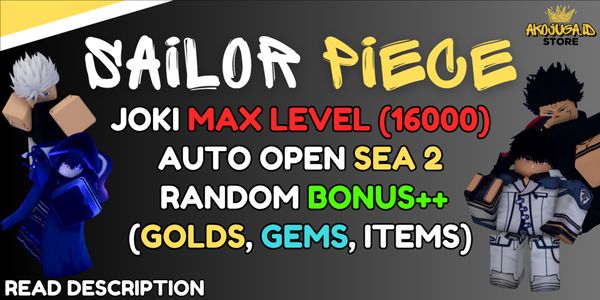 Joki Sailor Piece - MAX Level Joki Package + Random Bonus