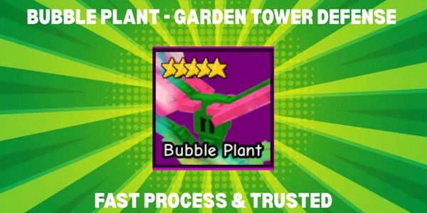 Bubble Plant