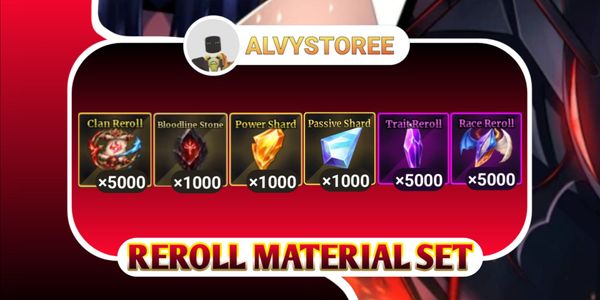 CLAN REROLL + BLOODLINE STONE + POWER SHARD + PASSIVE SHARD + TRAIT REROLL + RACE REROLL