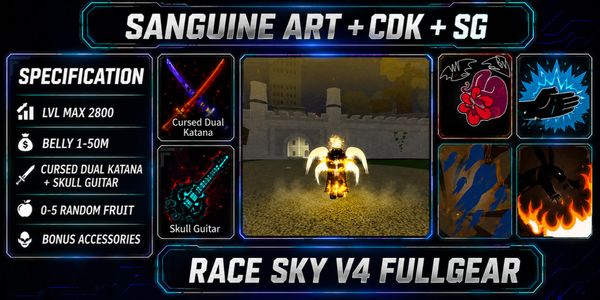 BLOX FRUIT ACCOUNT SANGUINE ART + RACE SKY V4 FULL GEAR (AWAKENING) (CDK + SG + GODHUMAN) [LEVEL MAX]