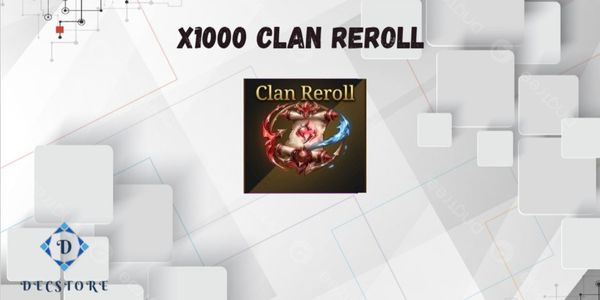 Clan Reroll 1000x
