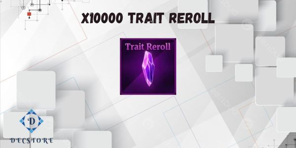 Trait Reroll 10000x