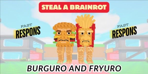 BURGURO AND FRYURO | STEAL A BRAINROT