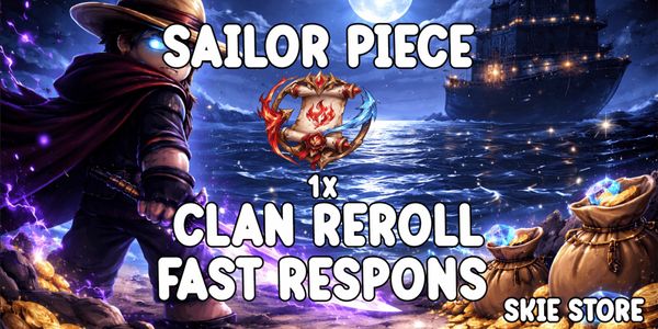 Clan Reroll - Sailor Piece