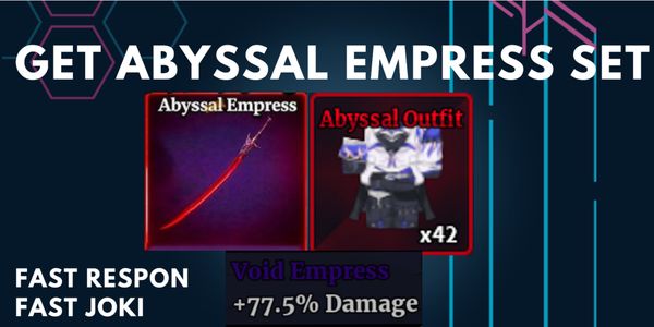 Joki Abyssal Empress Set Sailor Piece Bonus++ Safe, Fast, Cheap (Read Description) |Sailor piece
