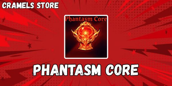 Phantasm Core