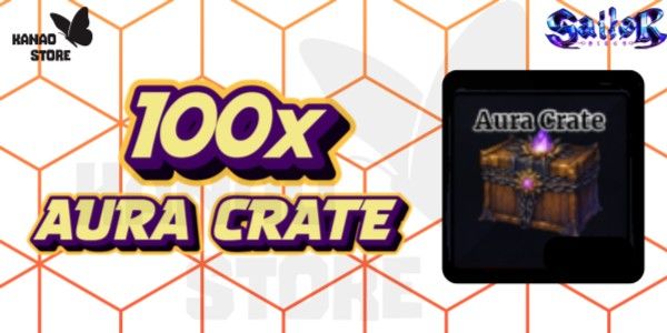 100x AURA CRATE | SAILOR PIECE